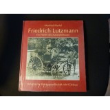 Friedrich Lutzmann - Ein Pionier des Automobilbaues -  Buch  - Neuwertig -